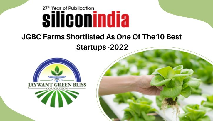 Siliconindia Shortlisted JGBC For Best Startup Of Year 2022 Siliconindia-Shortlisted -JGBC-For-Best-Startup-Of-Year-2022 | Manufacturer-Of-Hydroponic-Vegetable-And-Fruits-In-India
